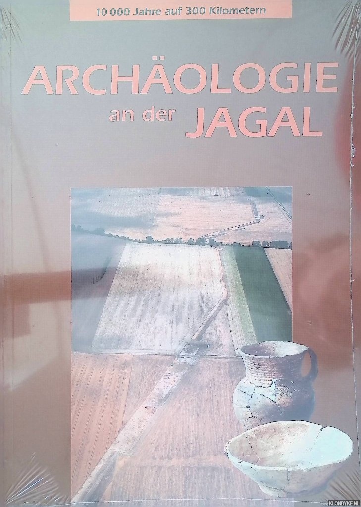 Various - Archologie an der Jagal. 10 000 Jahre auf 300 Kilometern