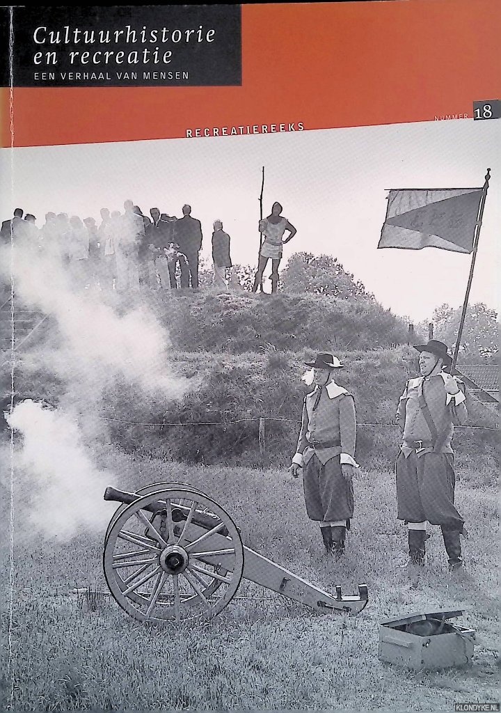 Rens, P.G. - e.a. - Cultuurhistorie en recreatie. Een verhaal van mensen