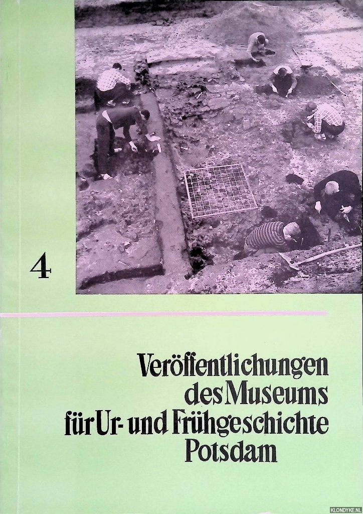 Gramsch, Bernhard - Verffentlichungen des Museums fr Ur- und Frhgeschichte Potsdam. Band 4.
