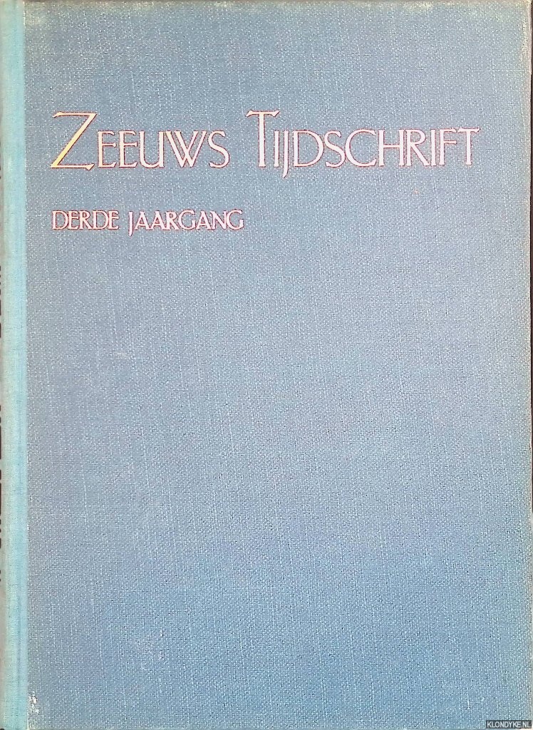 Bree, L.W. de - e.a. (redactie) - Zeeuws Tijdschrift. Derde jaargang 1952-1953