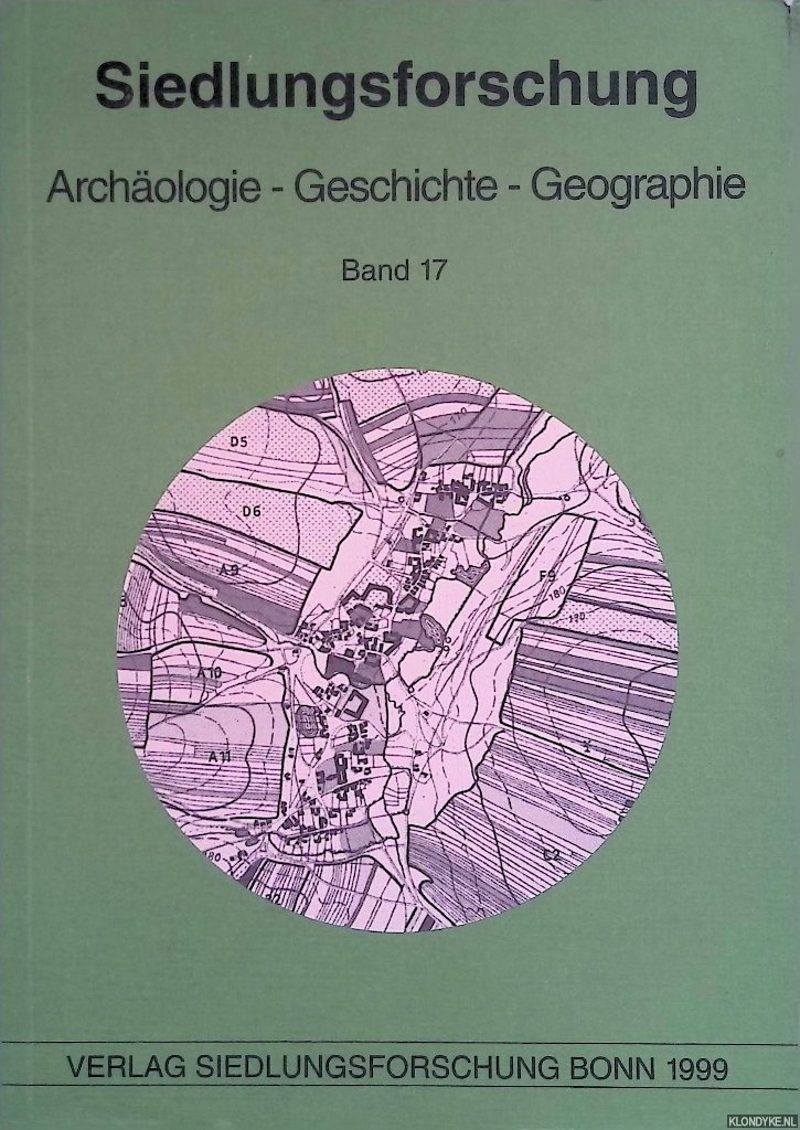 Fehn, Klaus - a.o. - Siedlungsforschung. Archologie, Geschichte, Geographie. Band 17