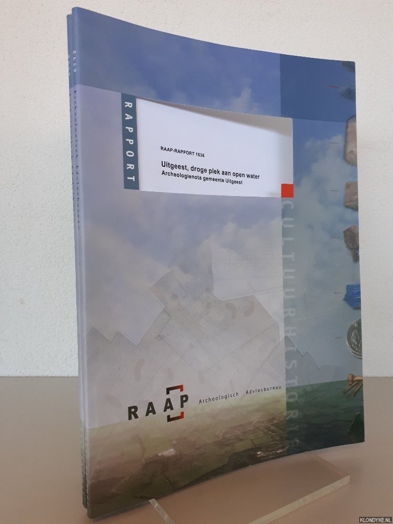 Boer, G.H. de - Uitgeest, droge plek aan open water. Archeologienota gemeente Uitgeest (2 delen)