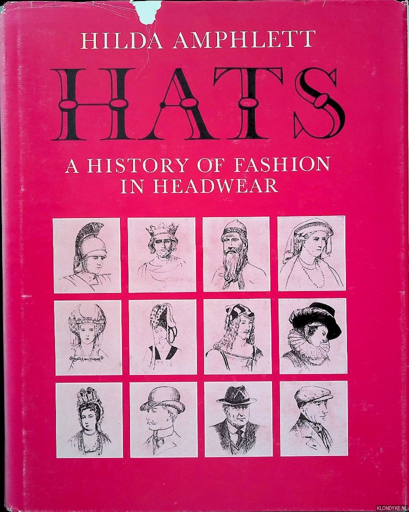 Amphlett, Hilda - Hats: A History of Fashion in Headwear