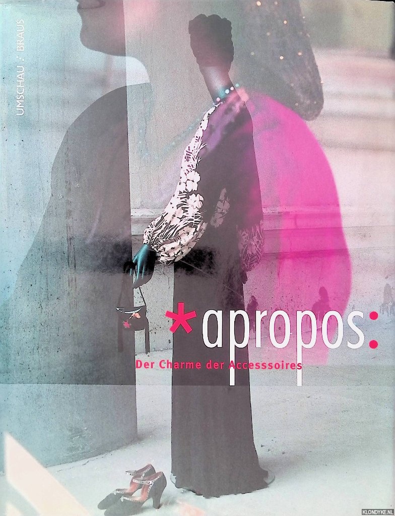 Strate, Ursula - Apropos. Der Charme der Accessoires