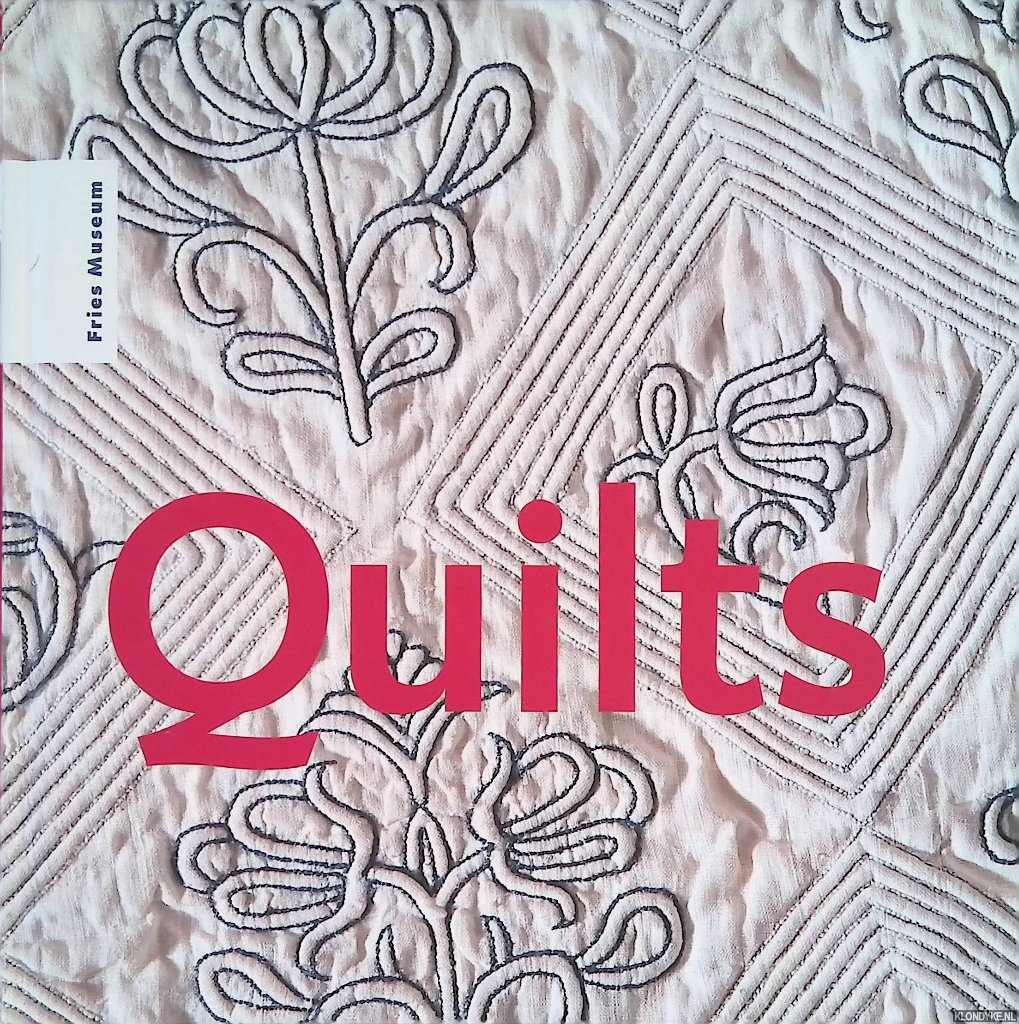 Arnolli, G. & A. Moonen - Quilts uit de collectie van het Fries museum