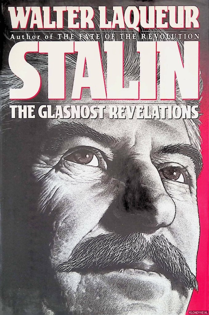 Laqueur, Walter - Stalin: The Glasnost Revelations