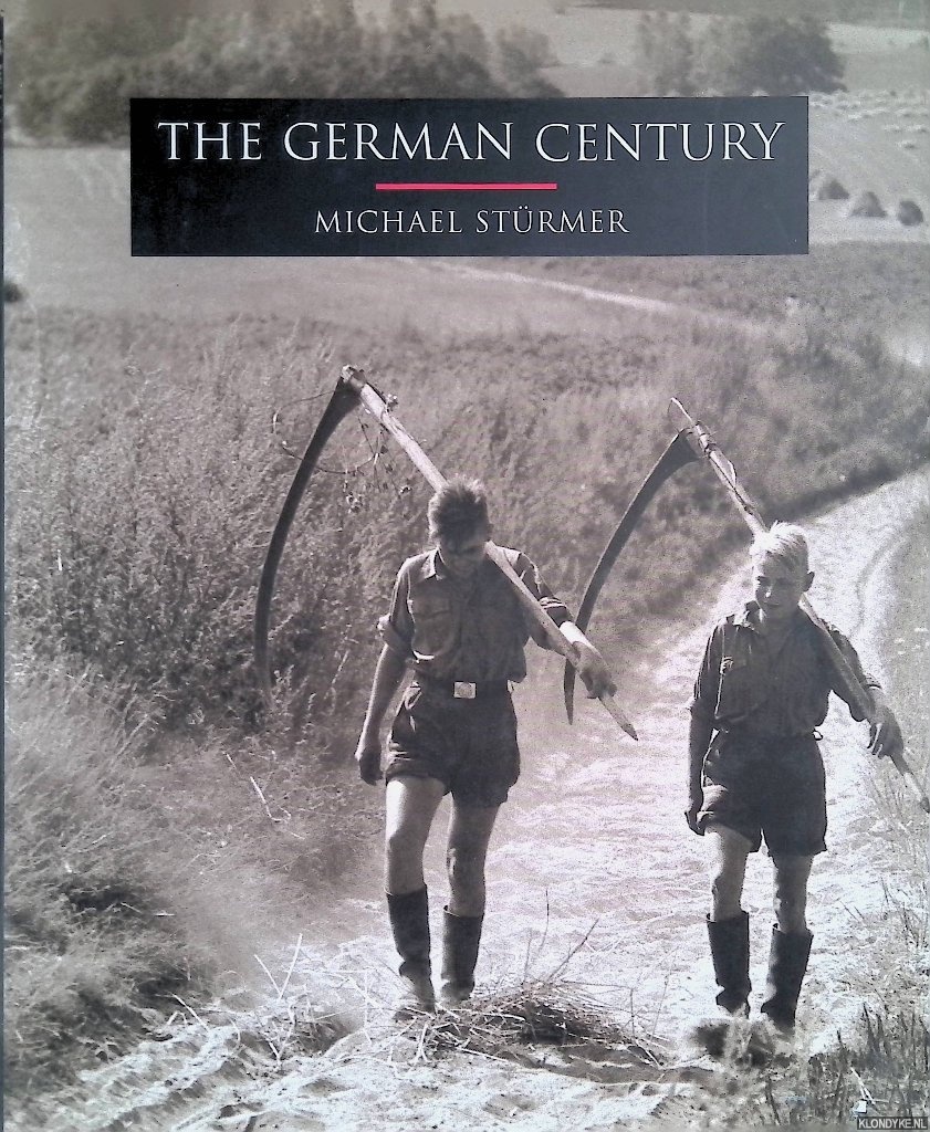 Strmer, Michael - The German Century