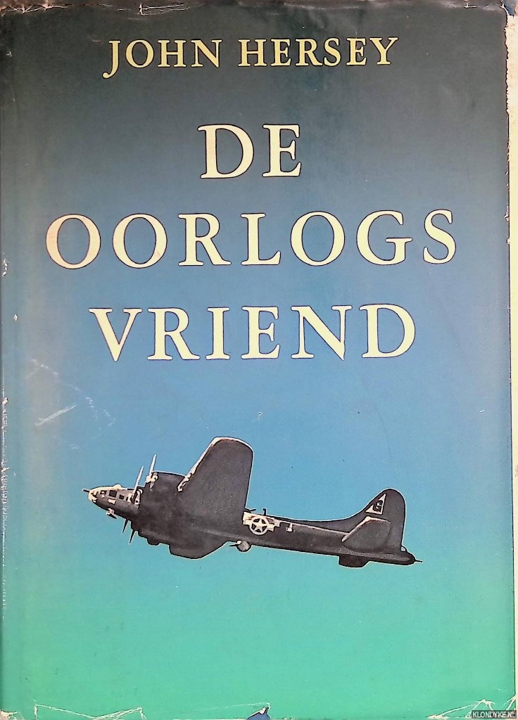Hersey, John - De oorlogsvriend