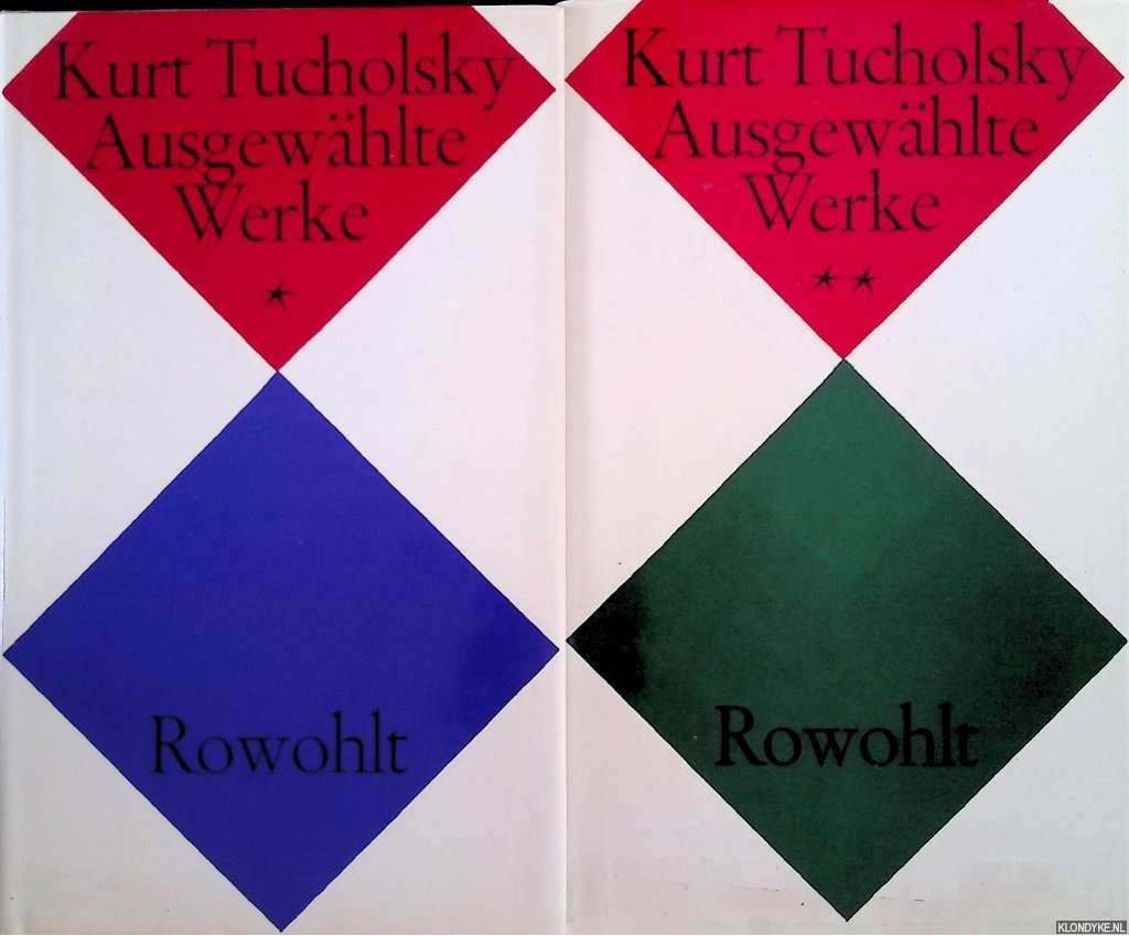 Tucholsky, Kurt - Ausgewhlte Werke (2 volumes)
