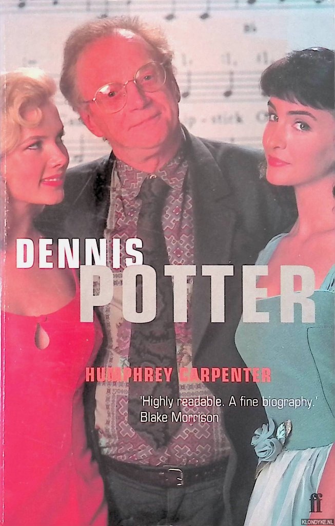 Carpenter, Humphrey - Dennis Potter The Authorised Biography