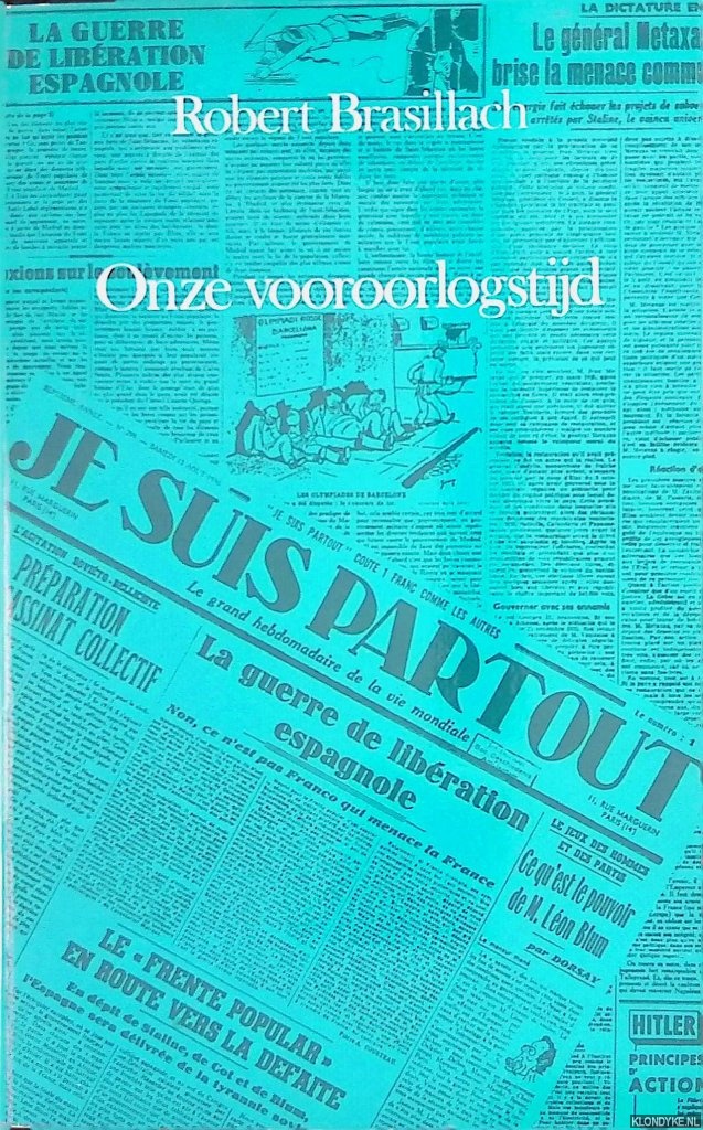 Brasillach, Robert - Onze vooroorlogstijd