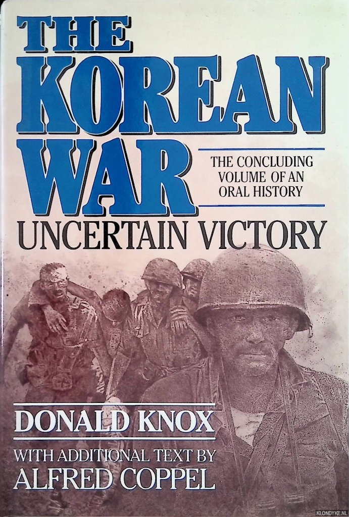 Knox, Donald - Korean War: Uncertain Victory