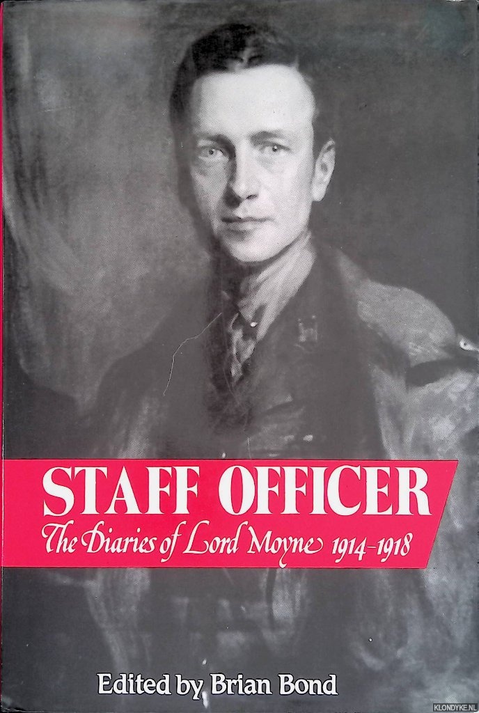 Moyne, Lord - Staff Officer: The Diaries of Lord Moyne, 1914-1918