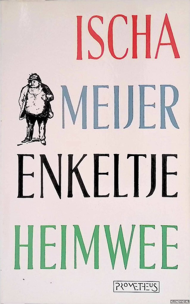 Meijer, Ischa - Enkeltje heimwee