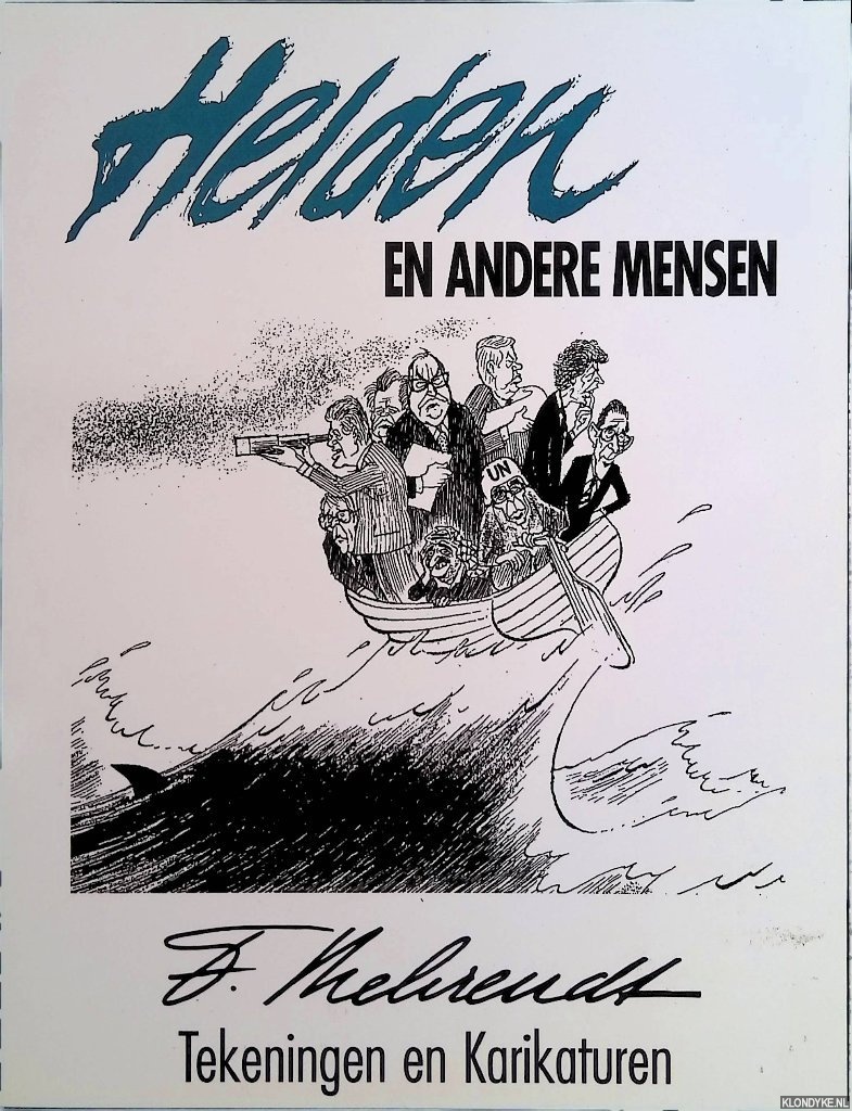 Behrendt, Fritz - Helden en andere mensen. Tekeningen en karikaturen