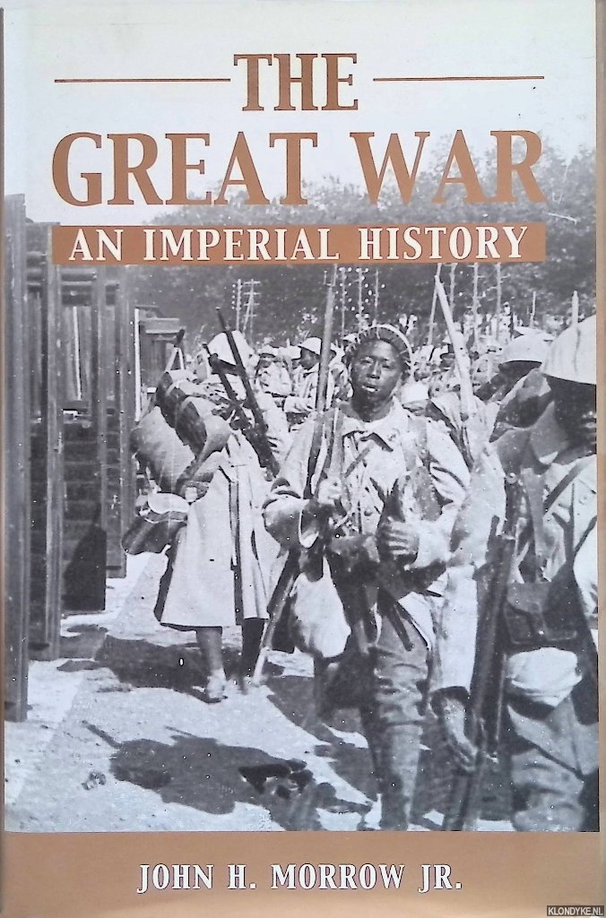 Morrow, John H. - The Great War. An Imperial History