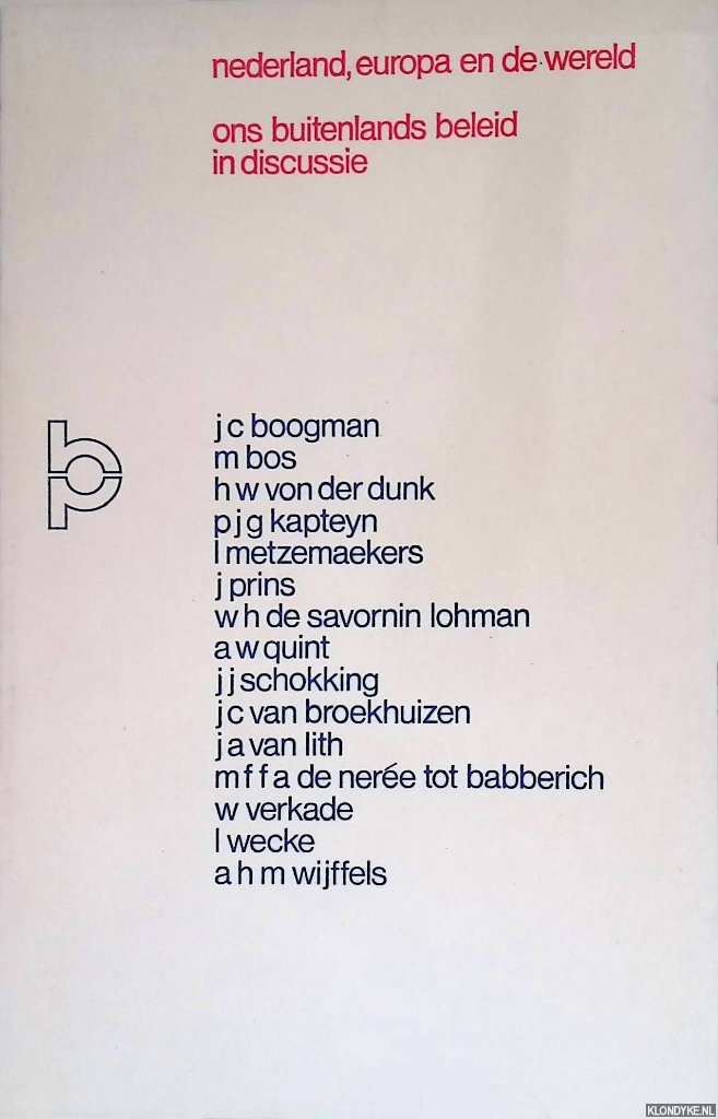 Boogman, J.C. - Nederland, Europa en de wereld. Ons buitenlands beleid in discussie