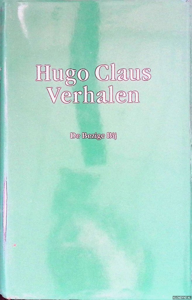 Claus, Hugo - Verhalen