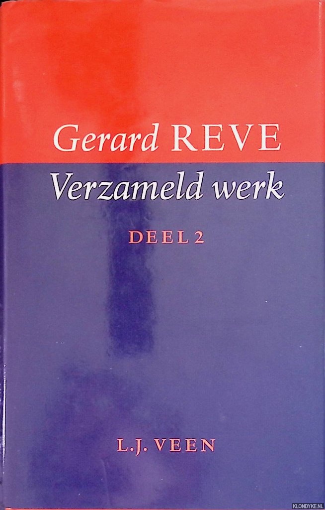 Reve, Gerard - Verzameld werk. Deel 2