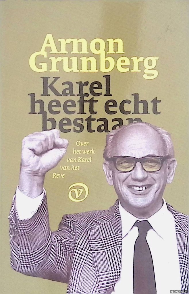 Grunberg, Arnon - Karel heeft echt bestaan