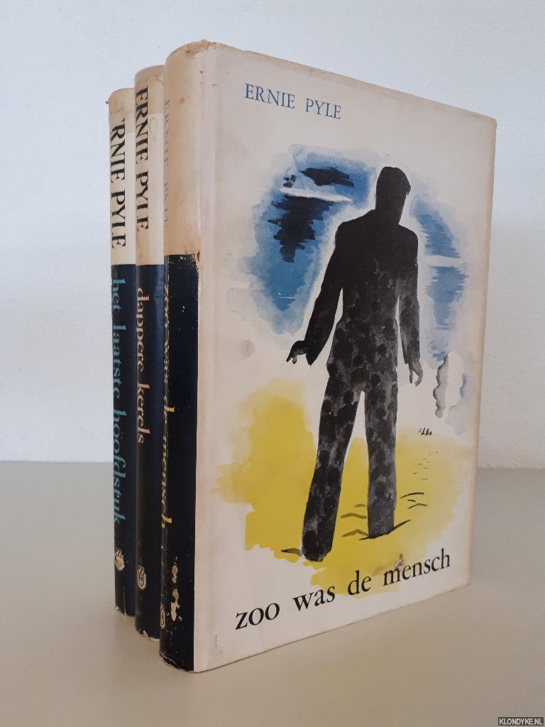 Pyle, Ernie - De mens Ernie Pyle. Het levensverhaal van een nobel mens (3 delen)
