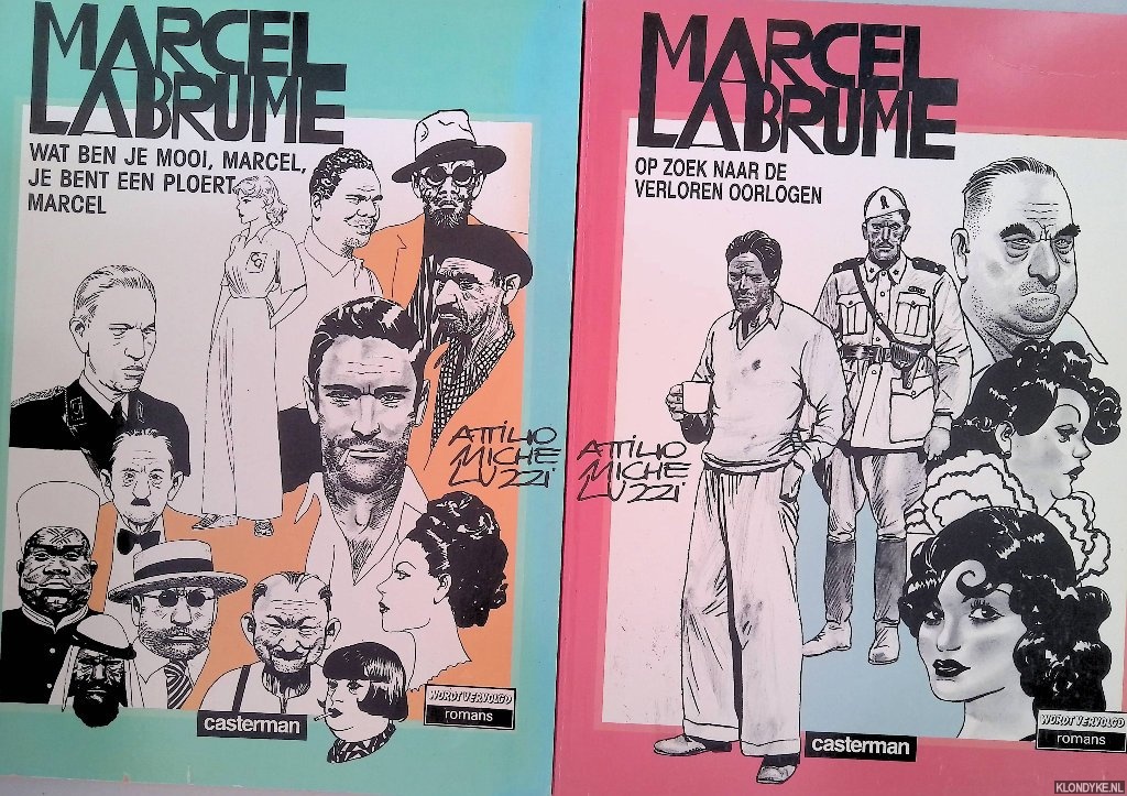 Micheluzzi, Attlio - 2x Marcel Labrume: 1) Wat ben je mooi, Marcel, je bent een ploert, Marcel; 2) Op zoek naar verloren oorlogen