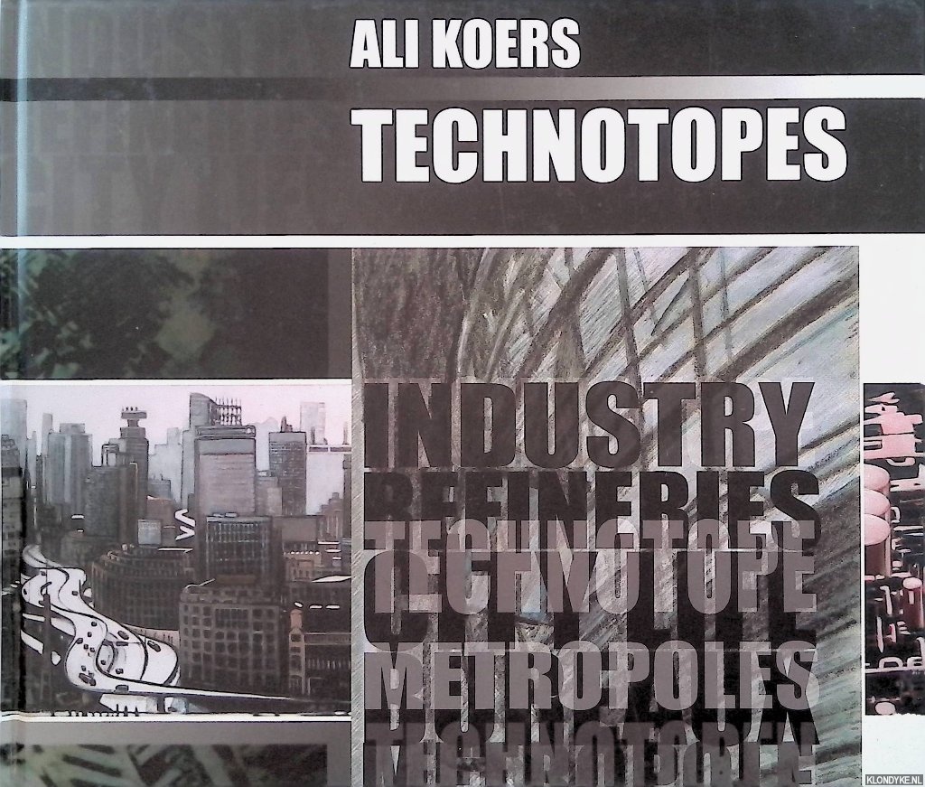 Koers, Ali & Marlies Rijkers & Albert Koers - Ali Koers: Technotopes / Technotopen *SIGNED*