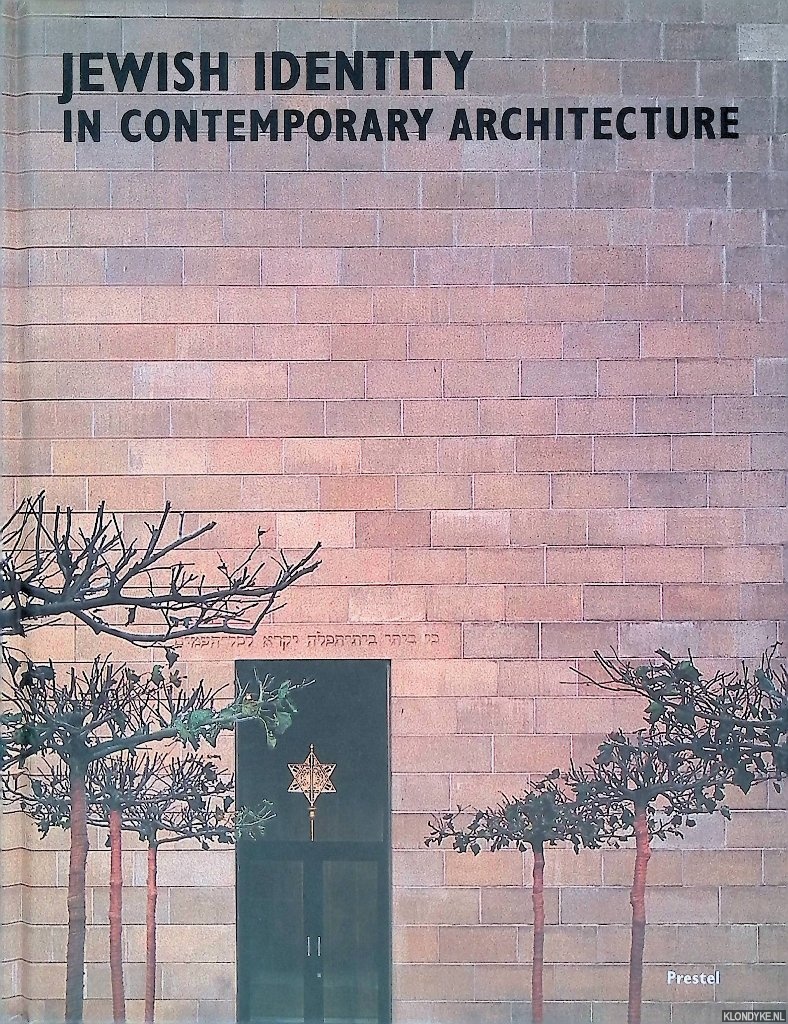 Sachs, Angeli & Edward van Voolen - Jewish Identity in Contemporary Architecture