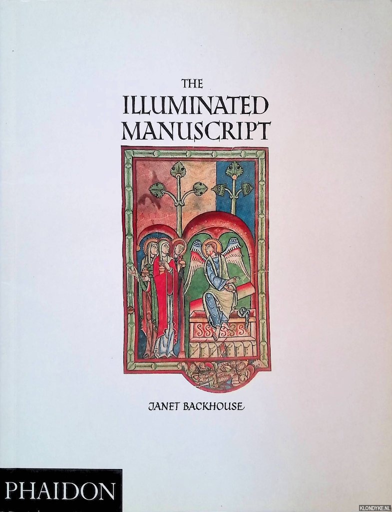 Backhouse, Janet - The Illuminated Manuscript