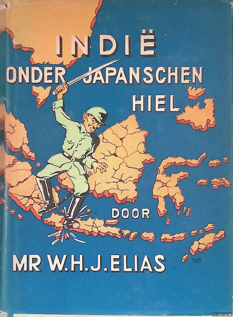 Elias, Mr. W.H.J. - Indi onder Japanschen hiel