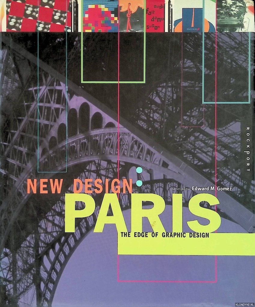 Gomez, Edward M. - New Design Paris: The Edge of Graphic Design