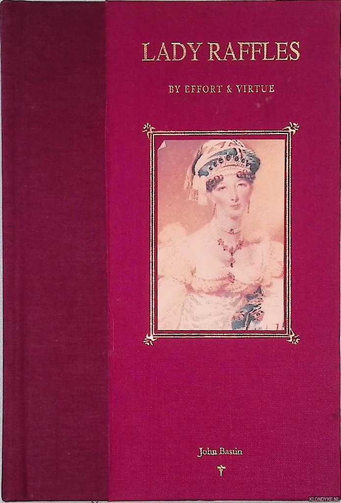 Bastin, John - Lady Raffles: By effort & virtue