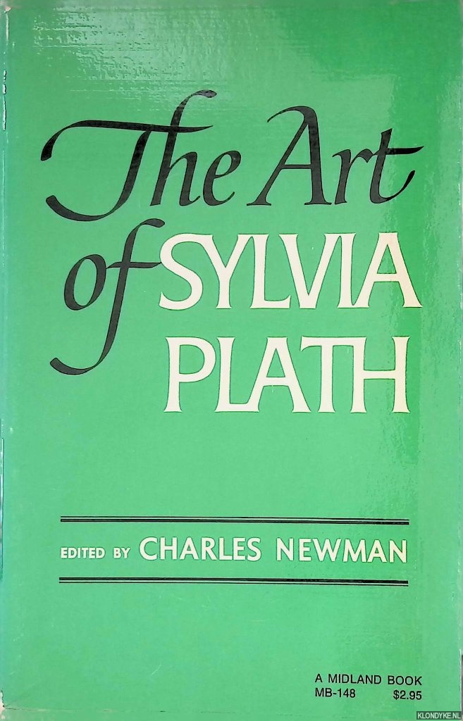 Newman, Charles - The Art of Sylvia Plath: a Symposium