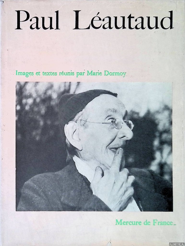 Dormoy, Marie (images et textes runis par) - Paul Lautaud