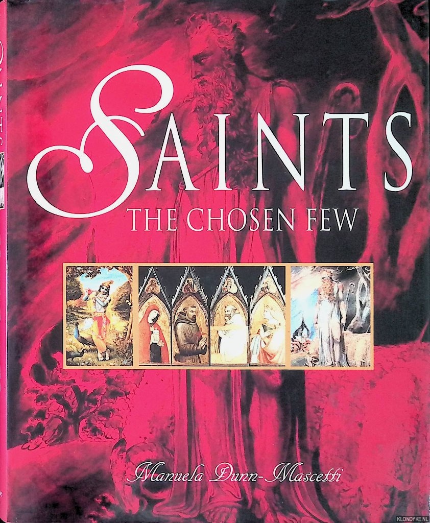 Dunn-Mascetti, Manuela - Saints: the chosen few