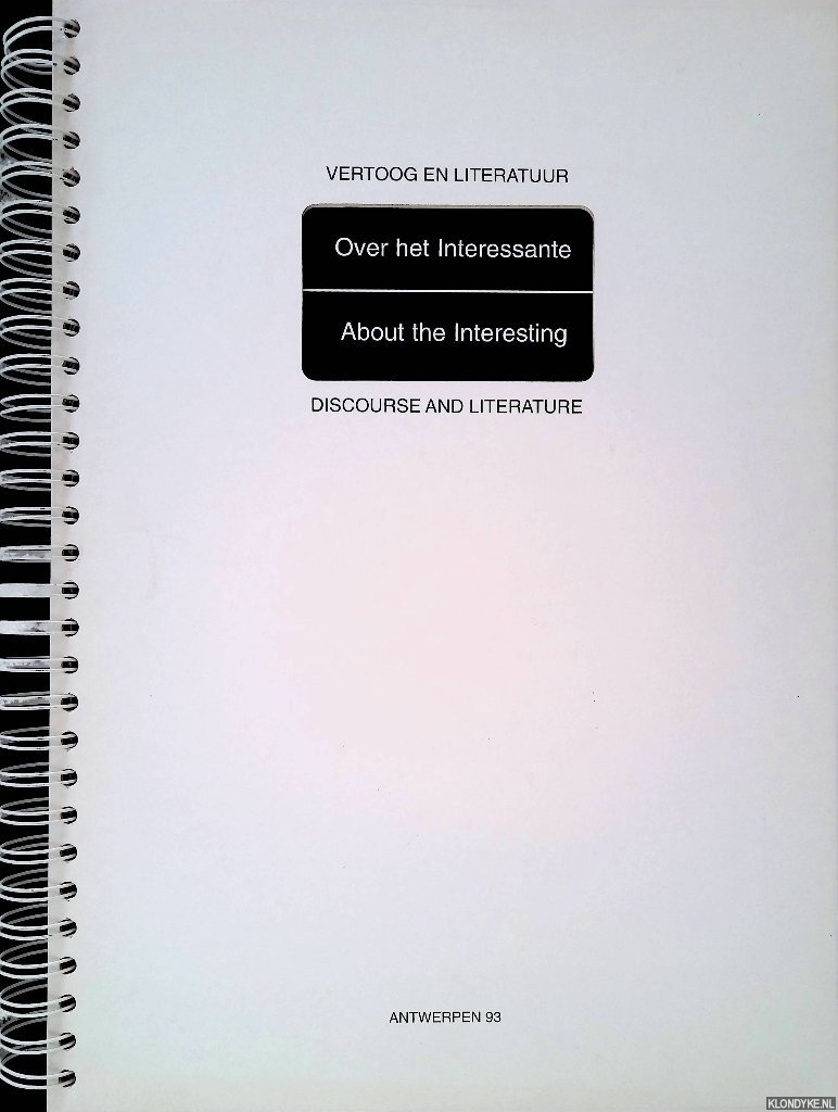 Lyotard, Jean-Franois & Rudolf Boehm & Geert Bekaert & Claudio Magris & Umberto Eco - Vertoog en Literatuur: Over het Interessante / Discourse and Literatur: About the Interesting