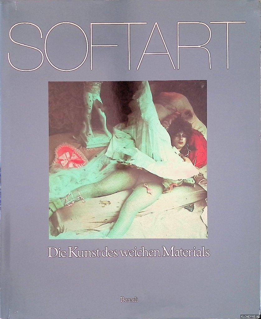 Billeter, Erika - Softart. Die Kunst des weichen Materials