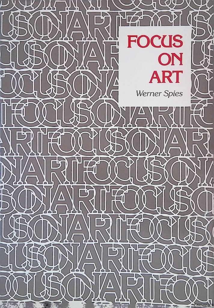 Spies, Werner - Focus on Art