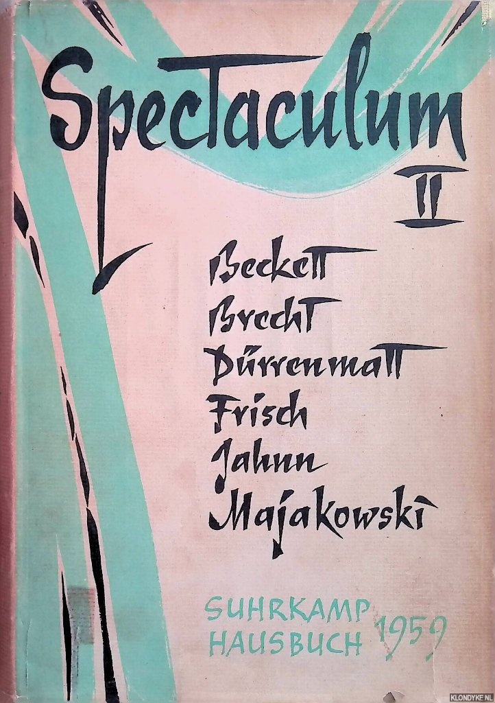 Becket & Brecht & Drrenmatt & Frisch & Jahnn & Majakowski - Spectaculum II: Sechs moderne Theaterstcke