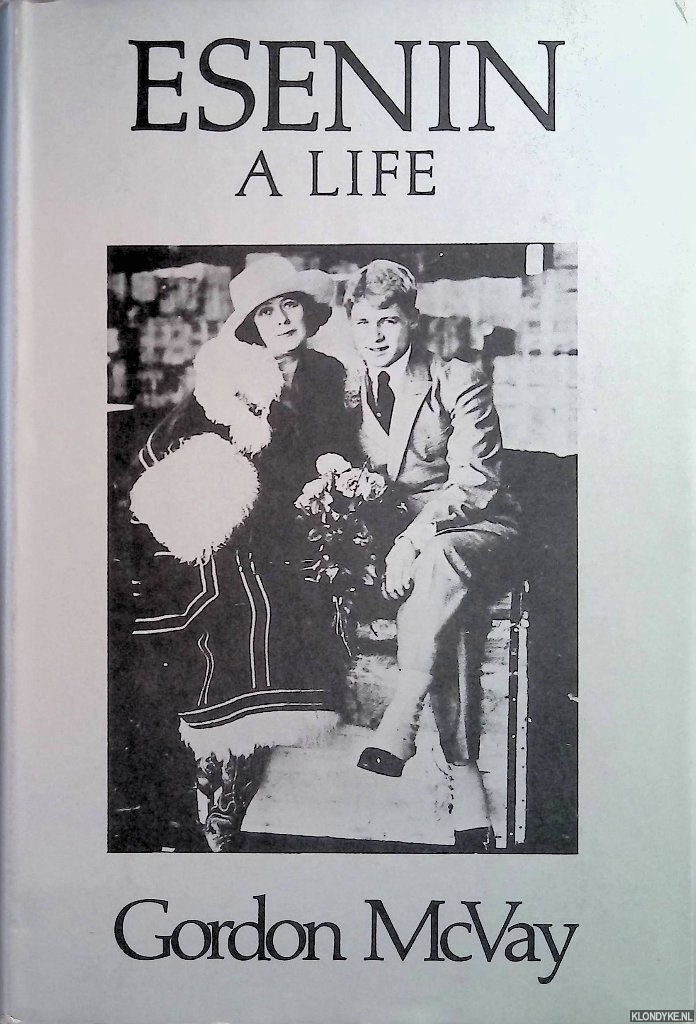 McVay, Gordon - Esenin. A life