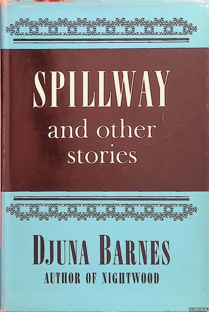 Barnes, Djuna - Spillway and other stories