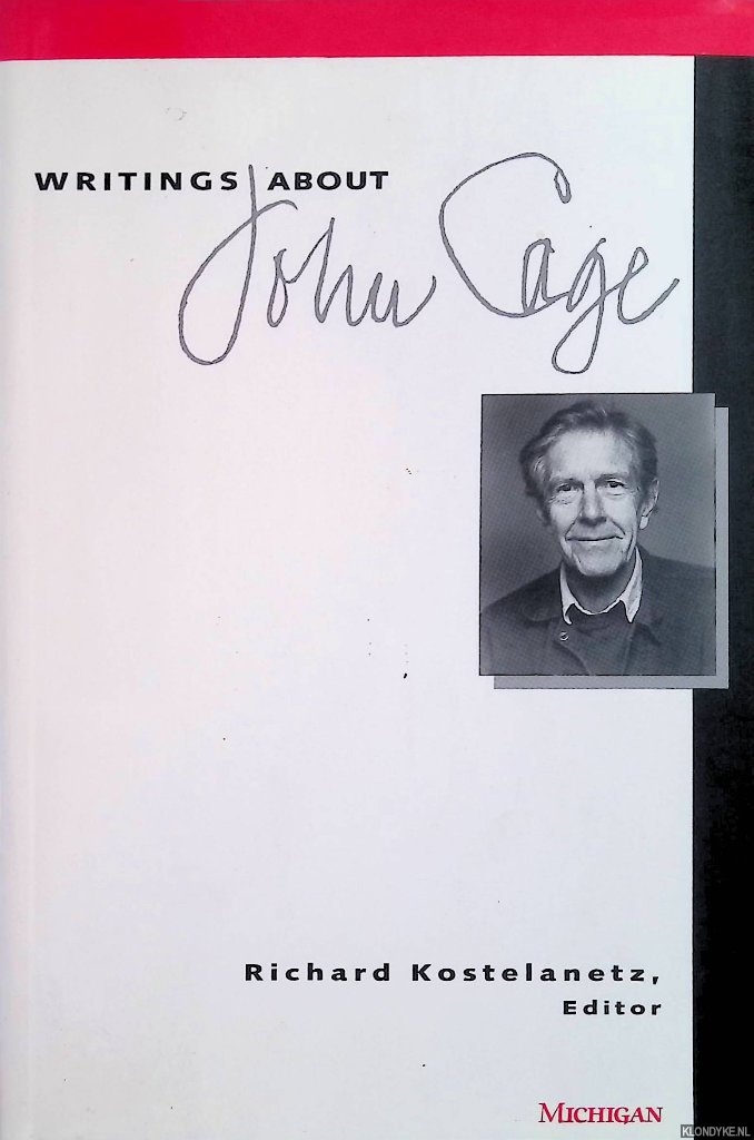 Kostelanetz, Richard (Editor) - Writings about John Cage