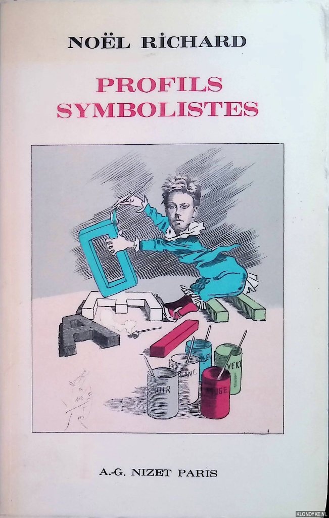 Richard, Nol - Profils symbolistes