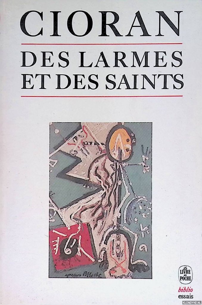 Cioran, E.M. - Des Larmes et des Saints