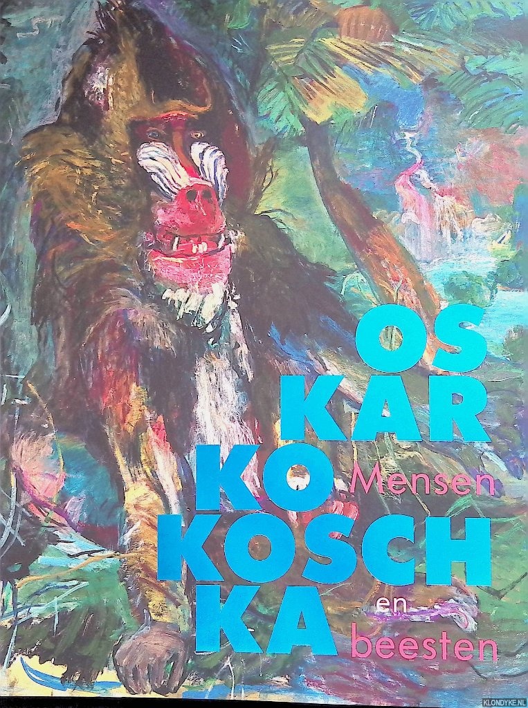 Bormann, Beatrice von & Katharina Erling & Rgine Bonnefoit - Oskar Kokoschka: Mensen en beesten