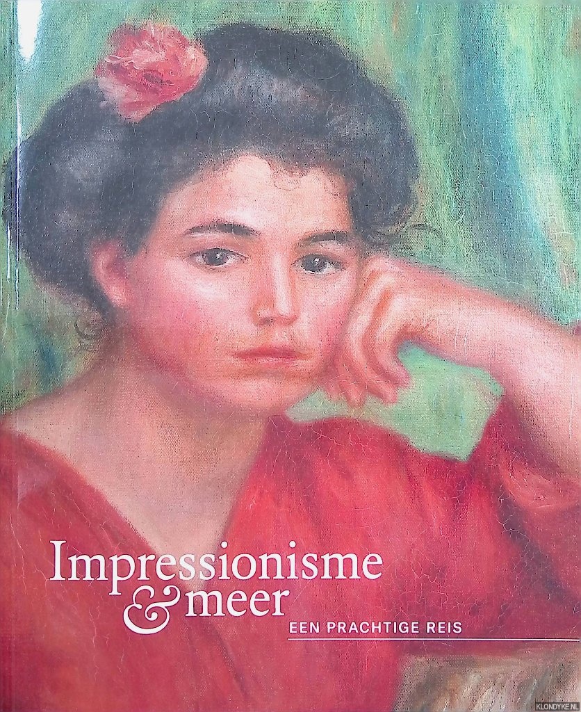 Leeman, Fred - e.a. - Impressionisme & meer. Een prachtige reis