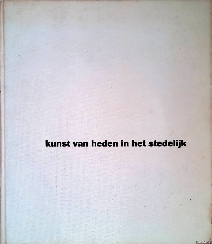 Sandberg, W. & H.L.C. Jaff - Kunst van heden in het Stedelijk