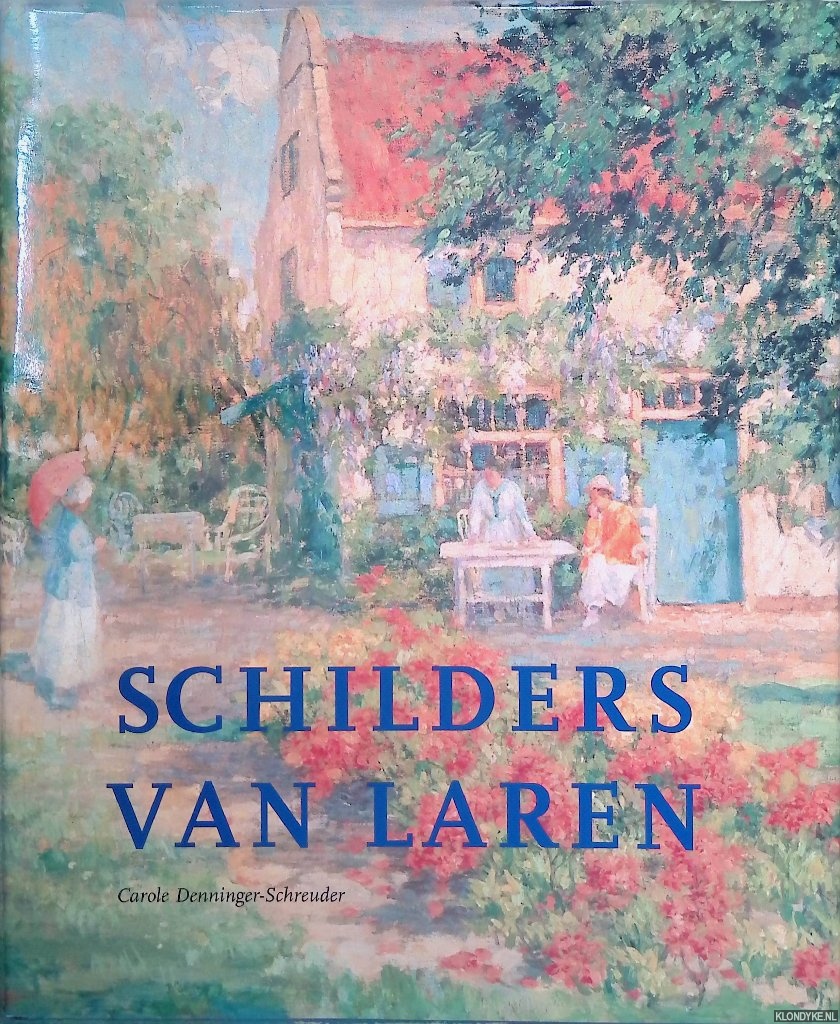 Denninger-Schreuder, Carole - Schilders van Laren