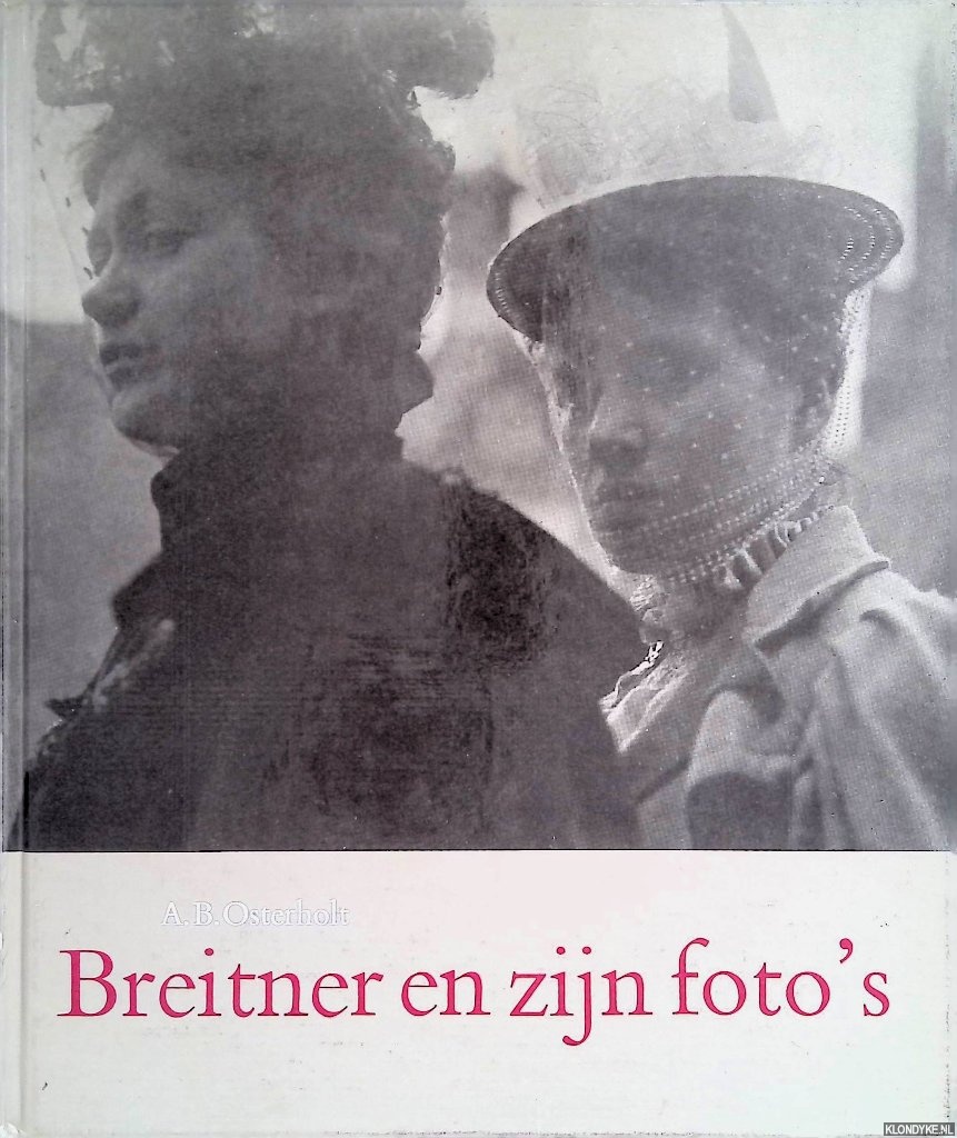 Osterholt, A.B. - Breitner en zijn foto's