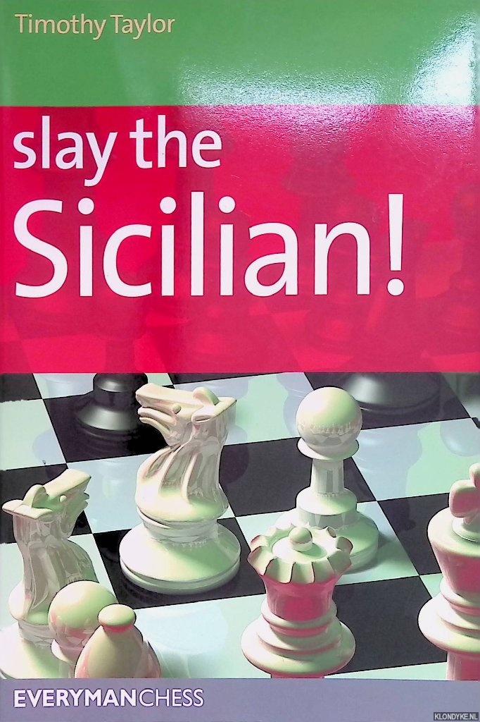 Taylor, Timothy - Slay the Sicilian!